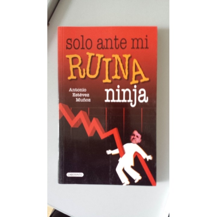 Solo ante mi ruina ninja